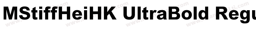 MStiffHeiHK UltraBold Regular字体转换